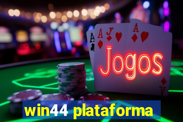 win44 plataforma